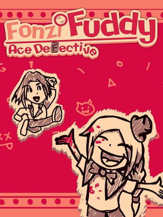 Обложка Fonzi Fuddy: Ace Defective