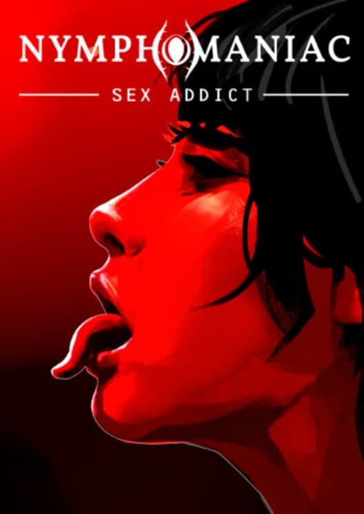 Обложка Nymphomaniac: Sex Addict