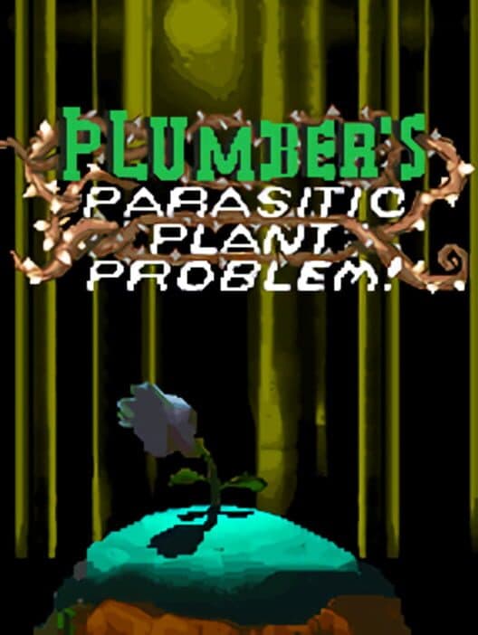 Обложка Plumber's Parasitic Plant Problem