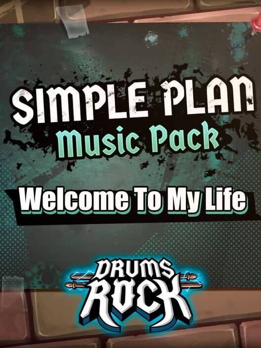 Обложка Drums Rock: Simple Plan - 'Welcome to My Life'
