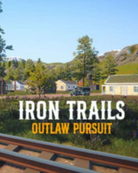Обложка Iron Trails: Outlaw Pursuit