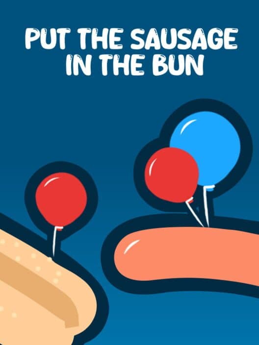 Обложка Put the Sausage in the Bun
