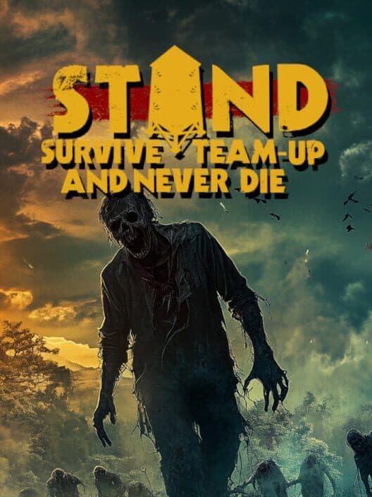 Обложка Stand: Survive, Team-up, And Never Die