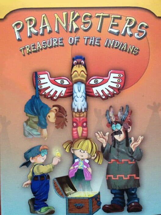 Обложка Pranksters: Treasure of the Indians