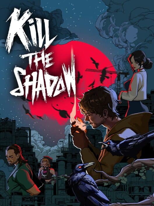 Обложка Kill The Shadow