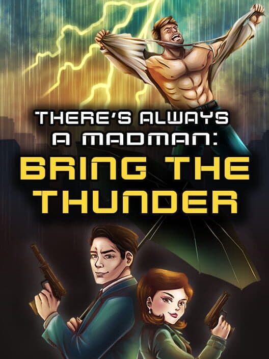 Обложка There's Always a Madman: Bring the Thunder