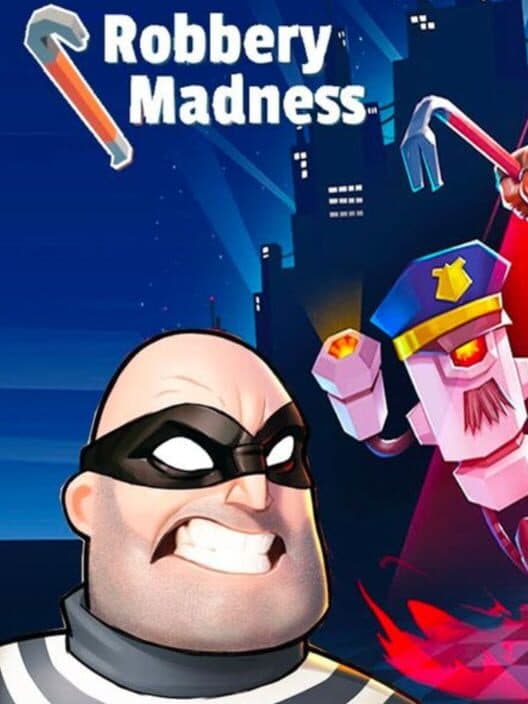 Обложка Robbery Madness: Thief Games
