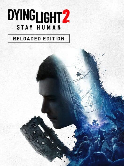 Обложка Dying Light 2: Stay Human - Reloaded Edition