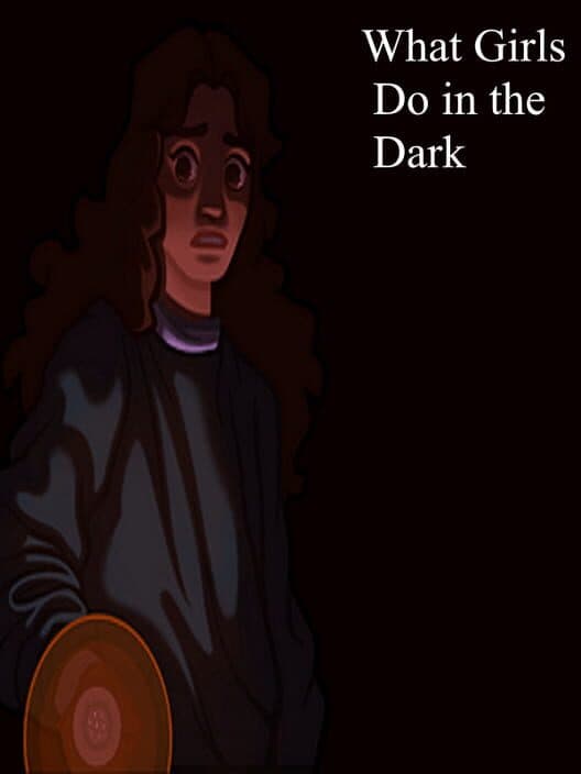 Обложка What Girls Do in the Dark