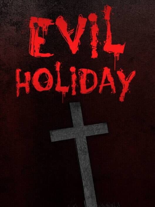 Обложка Evil Holiday