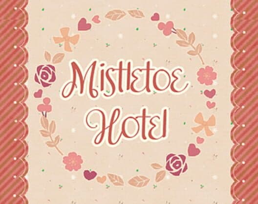 Обложка Mistletoe Hotel