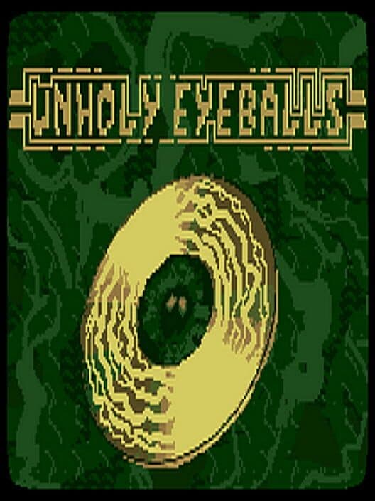 Обложка Unholy Eyeballs