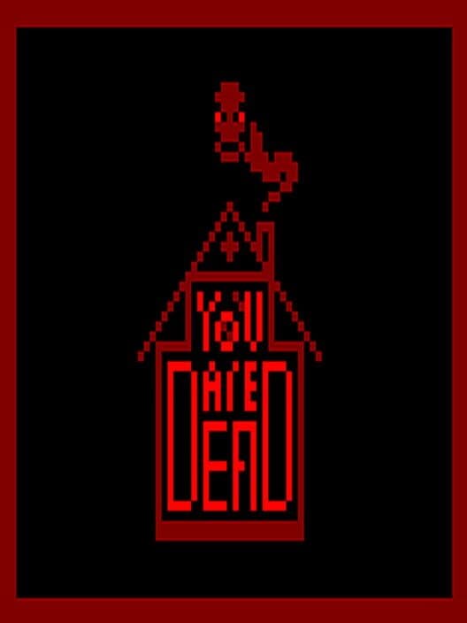 Обложка You Are Dead!