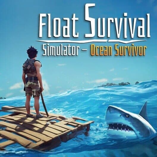 Обложка Float Survival Simulator: Ocean Survivor
