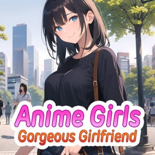 Обложка Anime Girls: Gorgeous Girlfriend