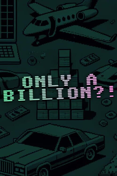 Обложка Only a Billion?!