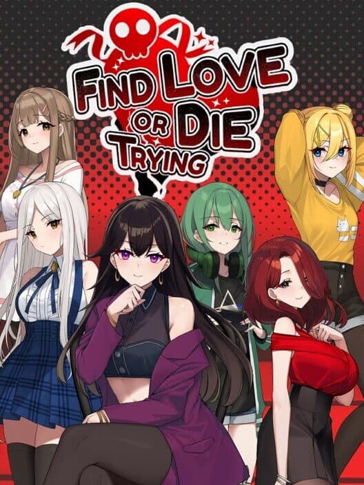 Обложка Find Love or Die Trying