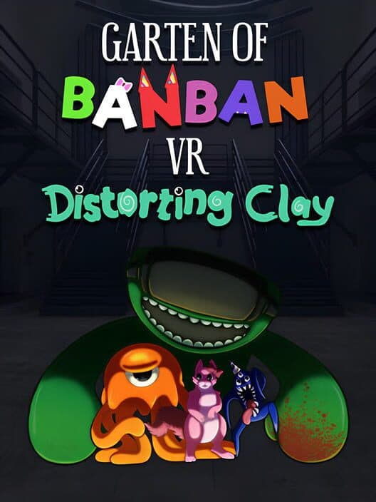 Обложка Garten of Banban VR: Distorting Clay