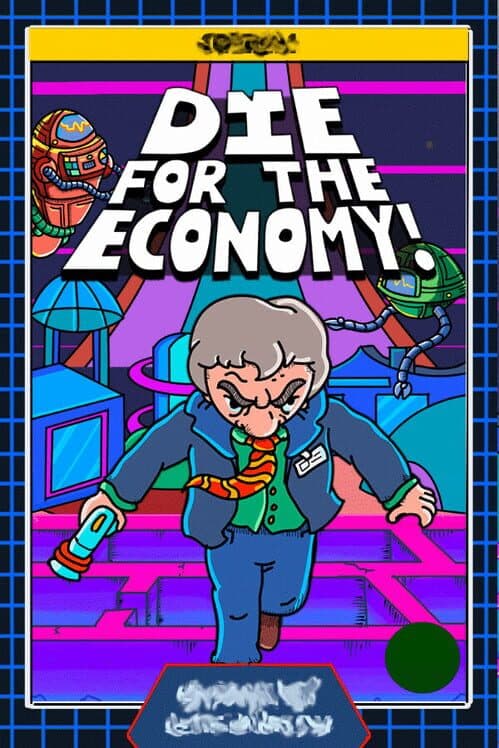 Обложка Die for the Economy!