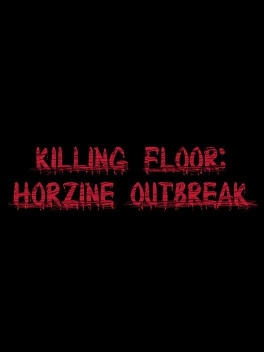 Обложка Killing Floor: Horzine Outbreak