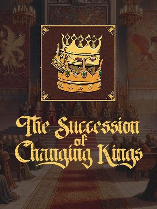 Обложка The Succession of Changing Kings