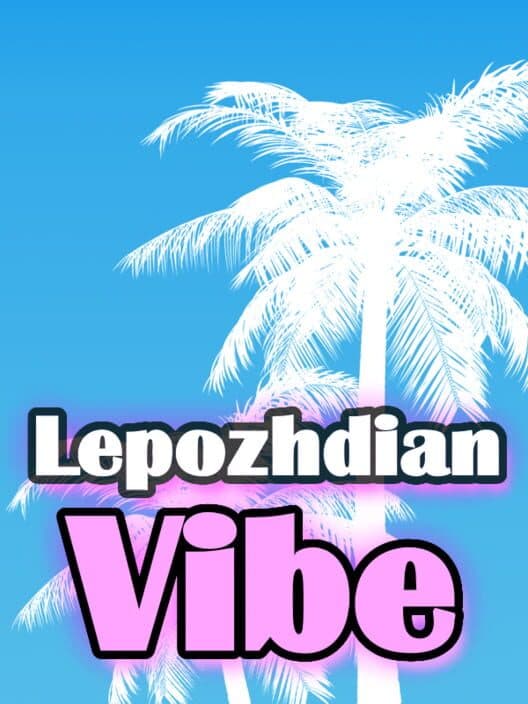 Обложка LepozhdianVibe
