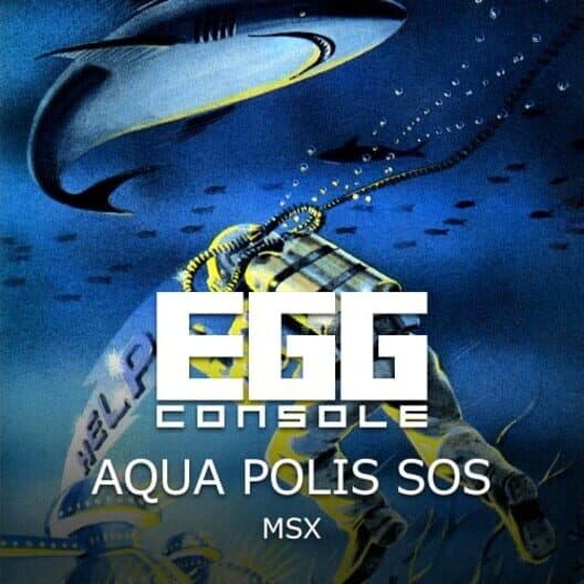 Обложка Eggconsole Aqua Polis SOS MSX