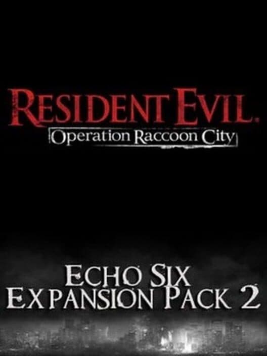 Обложка Resident Evil: Operation Raccoon City - Echo Six Expansion Pack 2