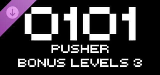 Обложка 0101: Pusher Bonus Levels 3
