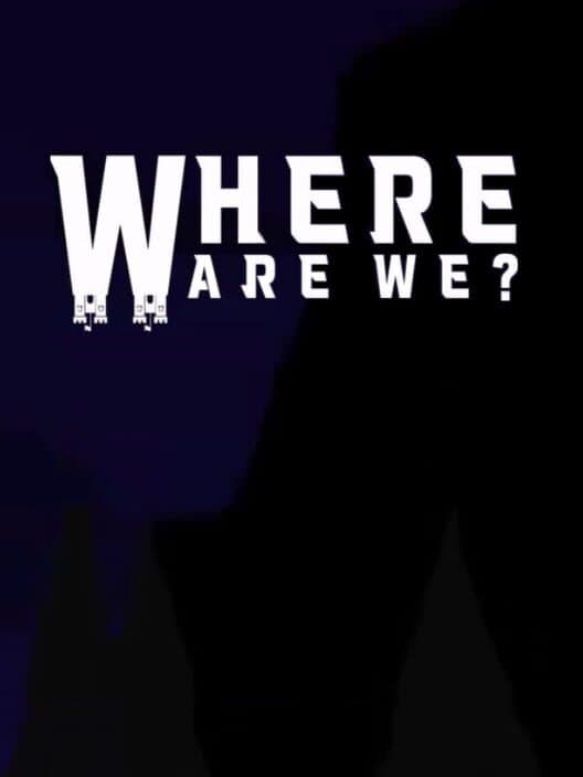 Обложка Where Are We?