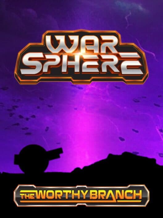 Обложка WarSphere: The Worthy Branch