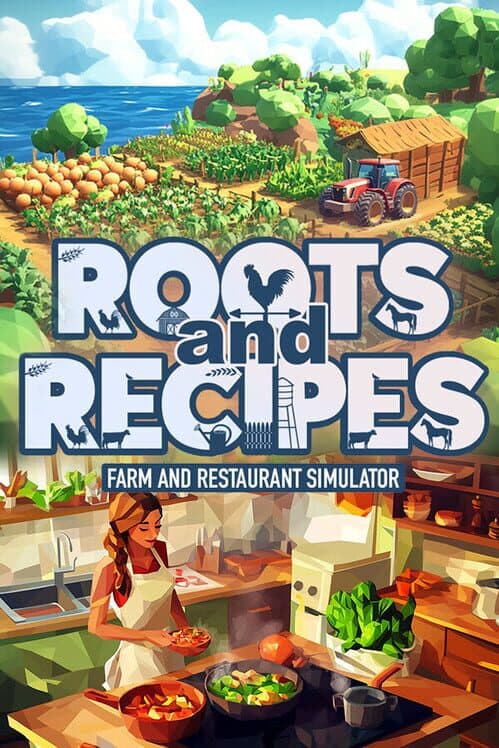 Обложка Roots and Recipes: Farm and Restaurant Simulator