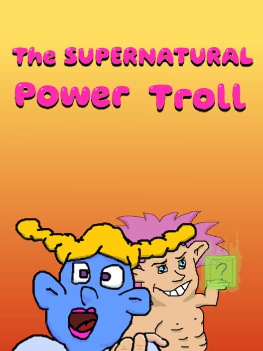 Обложка The Supernatural Power Troll