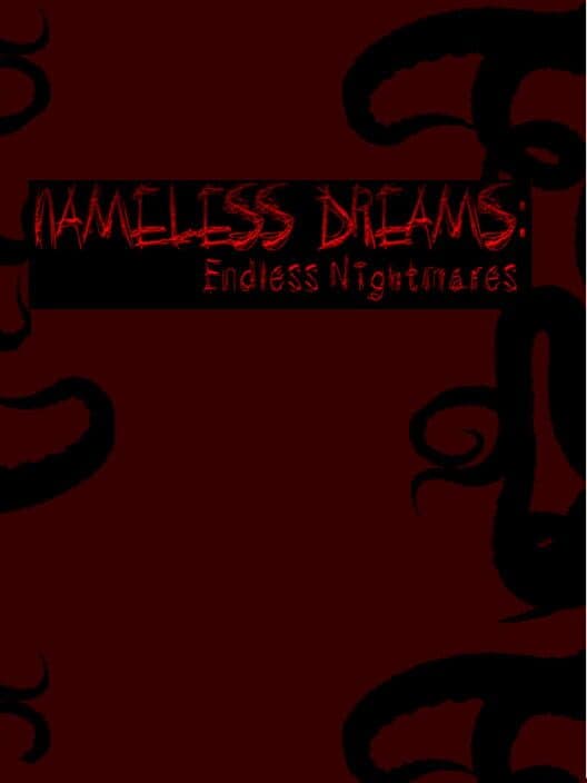 Обложка Nameless Dreams: Endless Nightmares