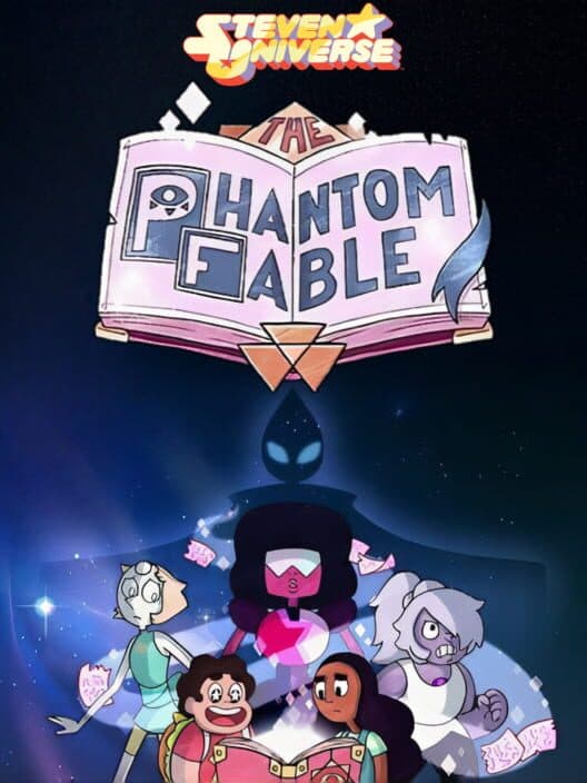 Обложка The Phantom Fable: Steven Universe