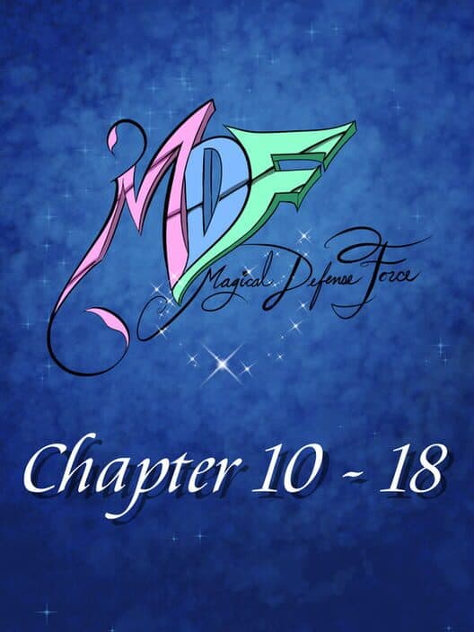 Обложка MDF: Magical Defense Force - Chapters 10-18