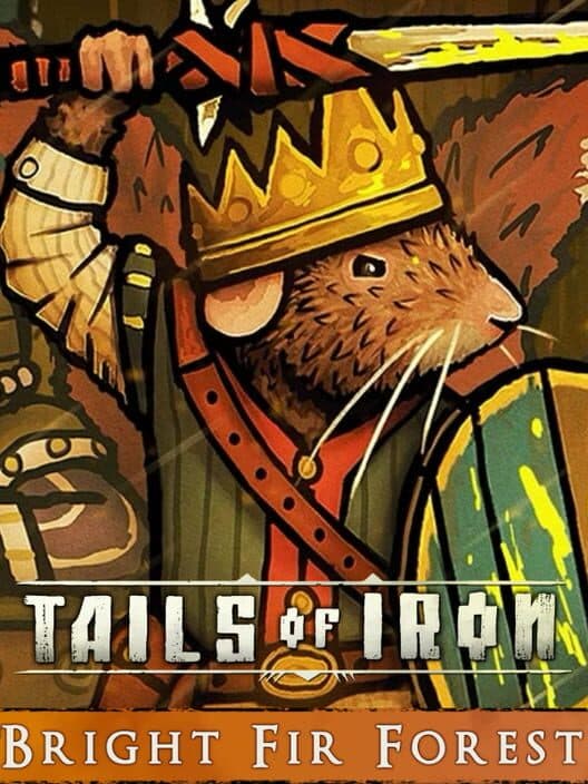 Обложка Tails of Iron: Bright Fir Forest