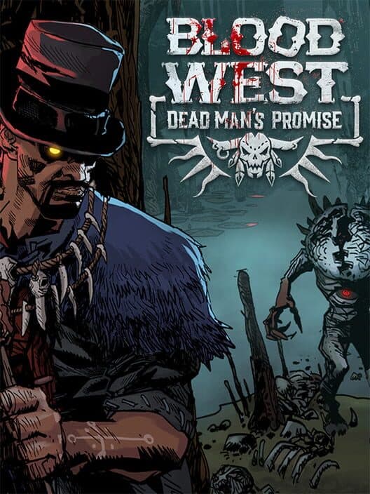 Обложка Blood West: Dead Man’s Promise