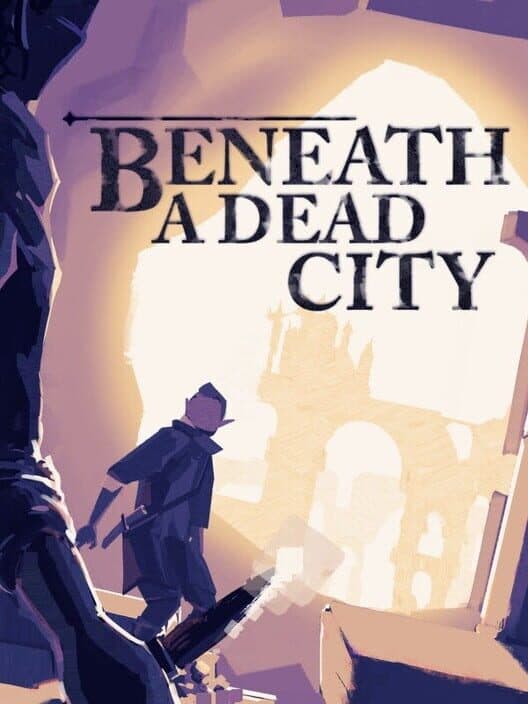 Обложка Beneath a Dead City