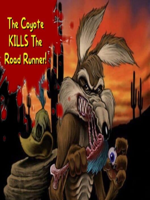 Обложка The Coyote Kills The Road Runner!