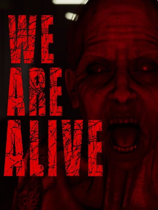 Обложка We Are Alive