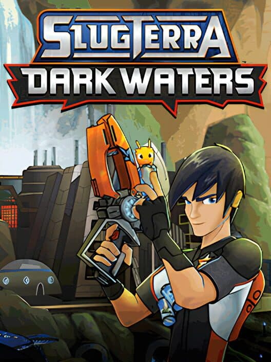 Обложка Slugterra: Dark Waters