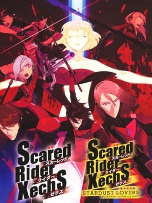 Обложка Scared Rider Xechs + Stardust Lovers