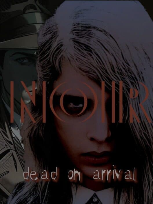 Обложка Noir: Dead On Arrival
