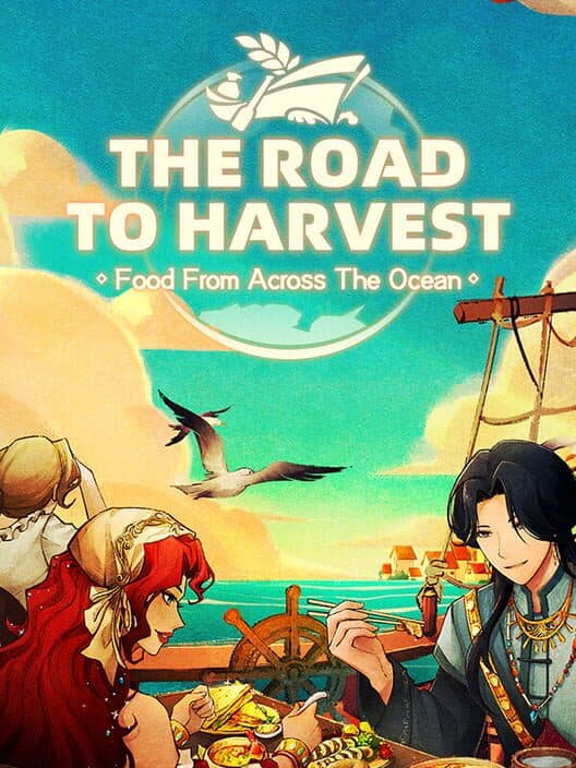 Обложка The Road To Harvest: Food From Across The Ocean