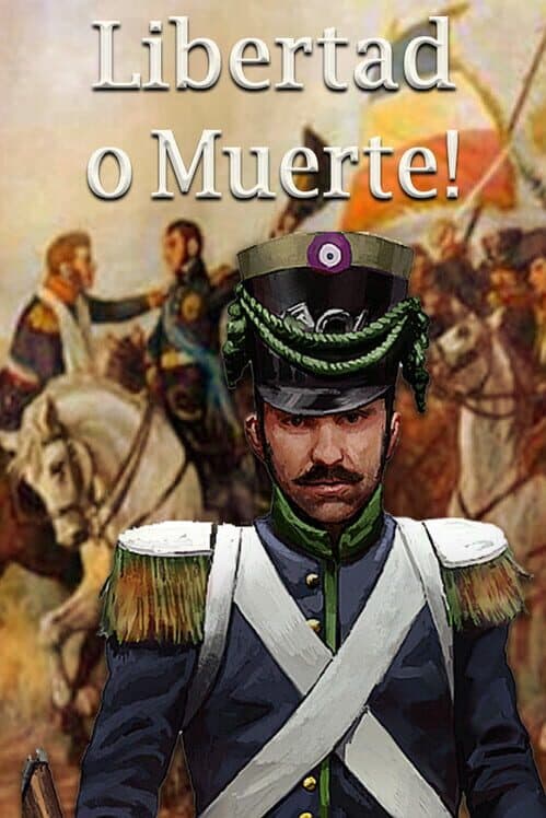 Обложка Libertad o Muerte!
