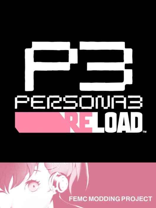 Обложка Persona 3 Reload: FeMC Mod