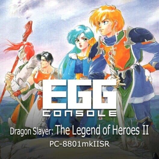 Обложка Eggconsole Dragon Slayer: The Legend of Heroes II PC-8801mkIISR