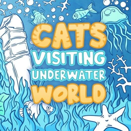 Обложка Cats Visiting Underwater World