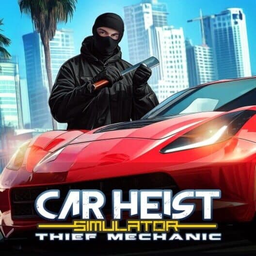 Обложка Car Heist Simulator: Thief Mechanic